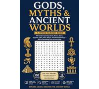 Gods, Myths & Ancient Worlds: A Word Search Book | 100 Puzzles Spanning Greek, Roman, Norse, Egyptian, Celtic, Aztec, Mayan, and Hindu Mythology - With a Fascinating Fact on Every Page
