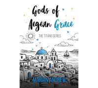GODS of Aegean Grace: The Titans Series
