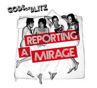 Gods of Blitz - Reporting a Mirage [Vinilo]
