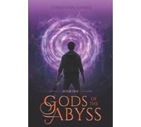 Gods of the Abyss - The Abyssal Convergence - Book 1
