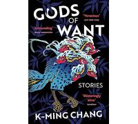 Gods of Want: A New York Times Notable Book of 2022