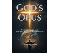 God's Opus: Where Science and Christianity Sing in Harmony