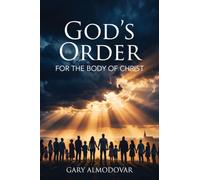 God's Order For The Body Of Christ