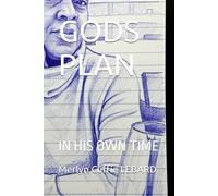 GODS PLAN: IN HIS OWN TIME