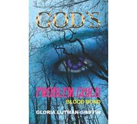 God's Problem Child: Blood Bond: 1