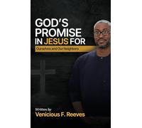 God's Promise in Jesus for Ourselves and Our Neighbors