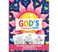 God's Promises Book: God Loves You: KJV Bible Verse Coloring Book for Kids Ages 4-8 - Color and Learn God’s Word