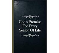 God's Promises For Every Season Of Life: Key Verses From Bible Old And New Testament