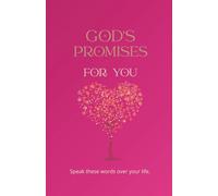 God's Promises For You: Bible Promises to Strengthen Your Faith and Renew Your Mind