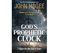 God's Prophetic Clock: 7 Signs for the End of Days