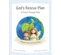 God's Rescue Plan: A Travel Through Time