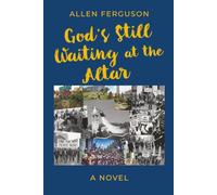 God's Still Waiting at the Altar