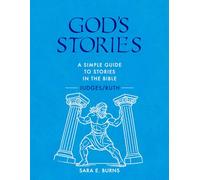 God's Stories:: A Simple Guide to Stories in the Bible - Judges/Ruth