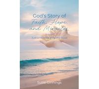 God's Story of Faith, Hope, and Miracles: Just a Heartbeat by the Road