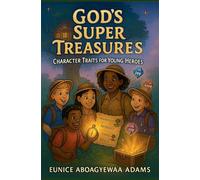 God's Super Treasures; Character Traits for Young Heroes