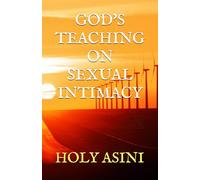 GOD'S TEACHING ON SEXUAL INTIMACY