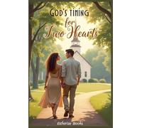 God's Timing for Two Hearts
