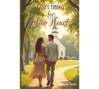 God's Timing for Two Hearts: A Contemporary Christian Romance of Faith and Second Chances (Willow Ridge Faith & Love Series)