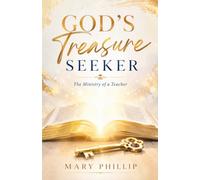God's Treasure Seeker: The Ministry of a Teacher