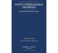 God's Unbreakable Promises Book One: Salvation and New Life in Christ: 1 (God's Unbreakable Promises Small Group Series)
