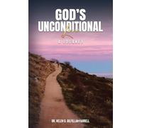 God's Unconditional Love: A Journey