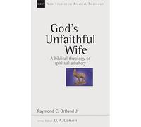 God's Unfaithful Wife (New Studies in Biblical Theology)