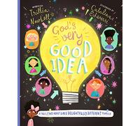 God's Very Good Idea Storybook: A True Story of God's Delightfully Different Family (Christian Bible storybook for kids ages 3 - 6 teaching that God made people in his own image, equal but different)