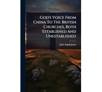 God's Voice From China To The British Churches, Both Established And Unestablished