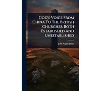God's Voice From China To The British Churches, Both Established And Unestablished