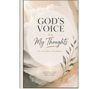 God's Voice vs My Thoughts: Recognize His voice, renew your mind, walk in truth.