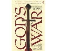 God's War: A New History of the Crusades