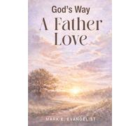 God's Way: A Father's Love