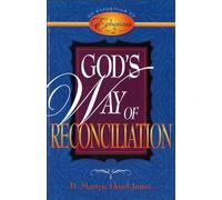 God's Way of Reconciliation: An Exposition of Ephesians 2