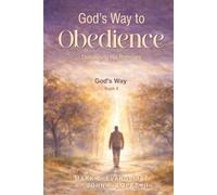 God's Way to Obedience: Unleashing His Promises (God's Way Discipleship Series)