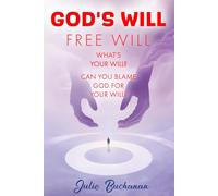 God's Will Free Will What's Your Will? Can You Blame God For Your Will?