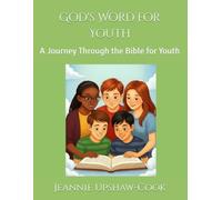 God's Word for Youth: A Journey Through the Bible for Youth
