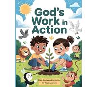 God's Word in Action: Bible Stories and Activities for Young Learners