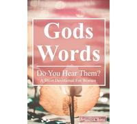 Gods Words: Do You Hear Them?: A Short Devotional For Women