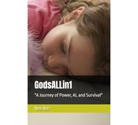 GodsALLin1: "A Journey of Power, AI, and Survival"