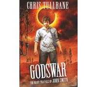 Godswar: A Comedic Urban Fantasy (The Many Travails of John Smith)