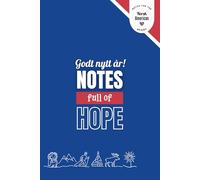 Godt Nytt År. Notes Full of Hope - Blue Edition: A Norwegian-American Notebook for Reflections, Resolutions & New Beginnings
