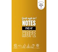 Godt Nytt År. Notes Full of Hope - Golden Edition: A Norwegian-American Notebook for Everyday Thoughts, Reflections & New Beginnings