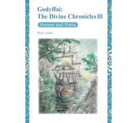 Godyffai: The Divine ChroniclesⅢ - Nazuru and Yuria
