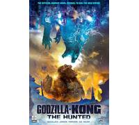 GODZILLA X KONG THE HUNTED