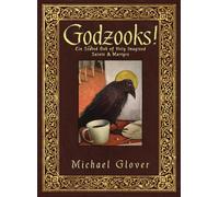 Godzooks: A Hilarious, Unauthorised Dictionary of Holy Imagined Saints and Martyrs