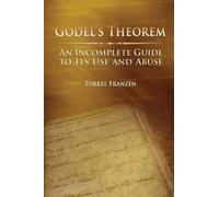 Gödel's Theorem: An Incomplete Guide to Its Use and Abuse