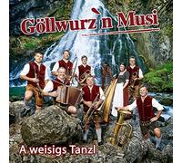 Göllwurz'N Musi - A weisigs Tanzl; Echte Volksmusik aus Salzburg; Instrumental