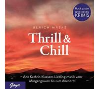 Göschl,Bettina - Thrill & Chill.Ann Kathrin Klaasens Lieblingsmusi