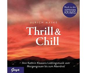 Göschl,Bettina - Thrill & Chill.Ann Kathrin Klaasens Lieblingsmusi