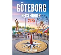 GÖTEBORG REISEFÜHRER 2025: GÖTEBORG REISEFÜHRER 2025
